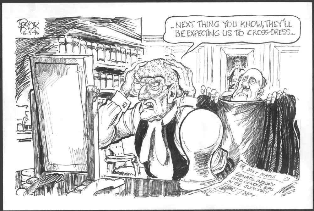 Cartoon—Geoff Pryor, 'Next thing you know, they'll be expecting us to cross-dress' [Judge donning robes during the Senate inquiry into gender bias in the judiciary], Canberra Times, 16 May 1994, National Library of Australia, nla.obj-156910535.